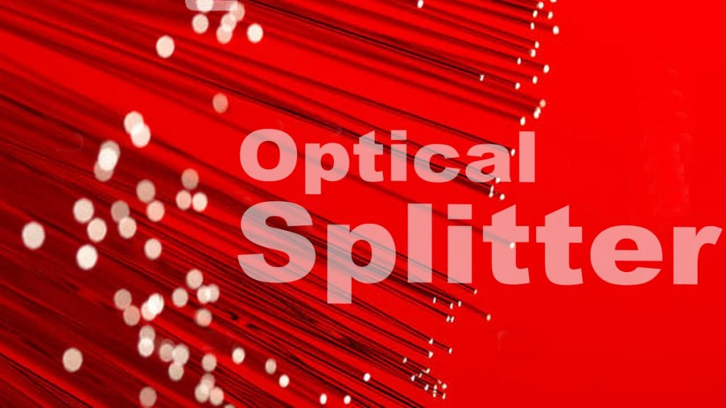 Introduction of Optical Splitters