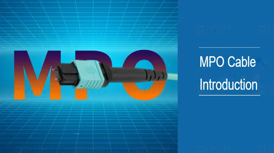 Introduction of MPO  Cables